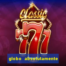 globo absolutamente sobretudo 2019